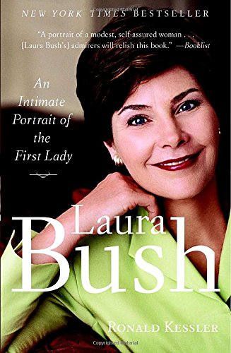 Laura Bush: An Intimate Portrait of the First Lady