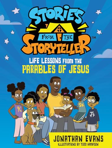 Stories from the Storyteller: Life Lessons from the Parables of Jesus (The Stories from the Storyteller)