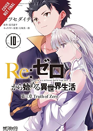 Re:ZERO -Starting Life in Another World-, Chapter 3: Truth of Zero, Vol. 10 (manga) (Re:ZERO -Starting Life in Another World-, Chapter 3: Truth of Zero Manga, 10)