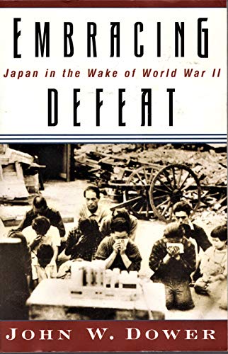 Embracing Defeat Japn in the Wake of World War 11