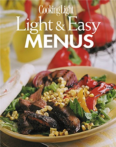 Cooking Light: Light and Easy Menus