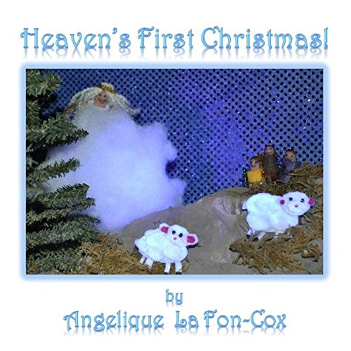 "Heaven's First Christmas!"