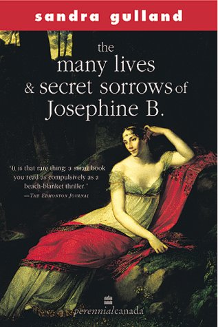 The Many Lives And Secret Sorrows Of Josephine B (The Josephine B. Trilogy)
