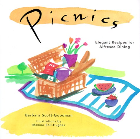 Picnics: Elegant Recipes for Alfresco Dining