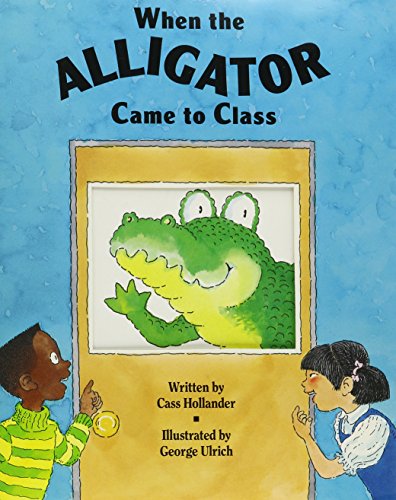 WHEN THE ALLIGATOR CAME TO CLASS, SINGLE COPY, DISCOVERY PHONICS ONE