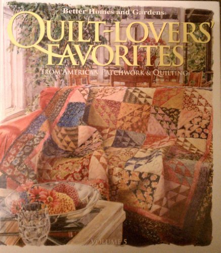 Better Homes and Gardens Quilt-Lovers' Favorites, Vol. 5