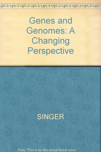 Genes and Genomes: A Changing Perspective