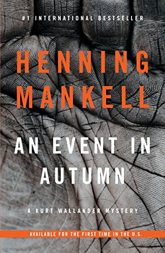 An Event in Autumn (Kurt Wallander Series)