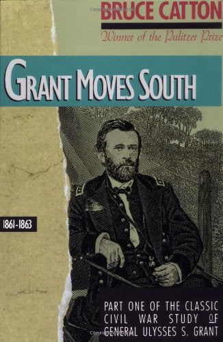 Grant Moves South: 1861 - 1863