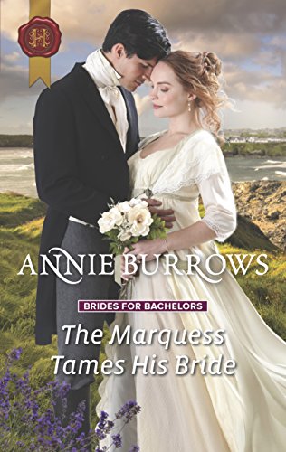 The Marquess Tames His Bride (Brides for Bachelors, 2)