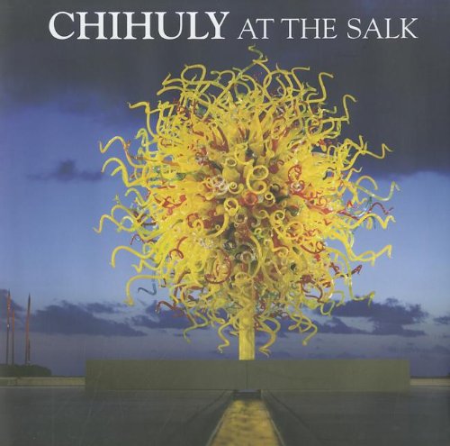 Chihuly at the Salk [With DVD]