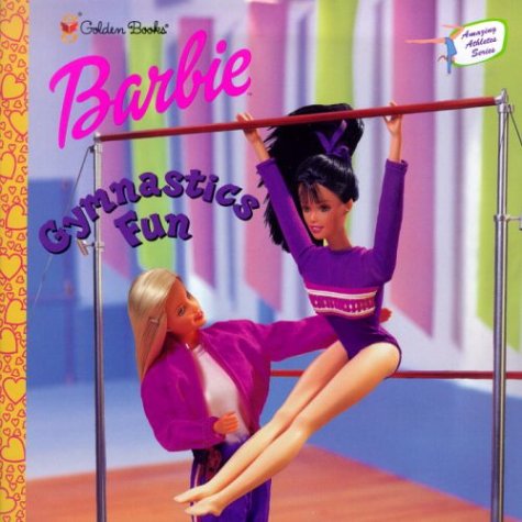 Barbie: Gymnastics Fun, Amazing Athlete #3, (A Golden Storybook)