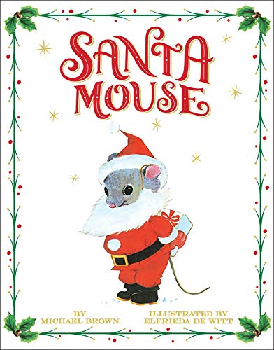 Santa Mouse (A Santa Mouse Book)
