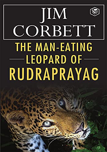 The Man-Eating Leopard of Rudraprayag