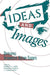 Ideas and Images: Developing Interpretive History Exhibits (American Association for State and Local History)