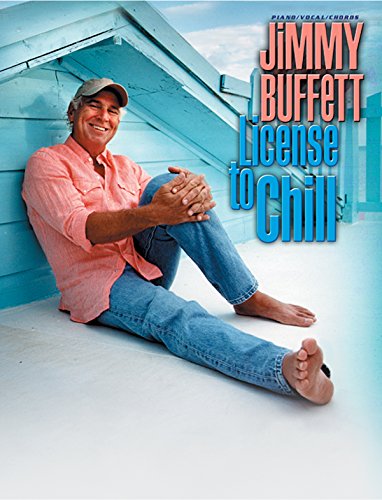Jimmy Buffett -- License to Chill: Piano/Vocal/Chords