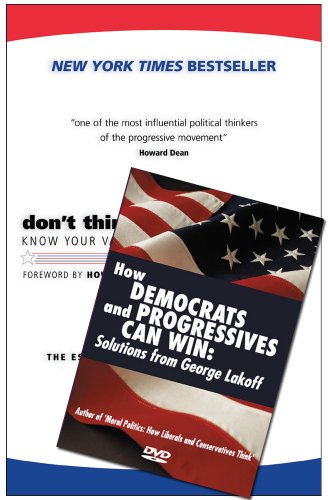 Don't Think Of An Elephant!/ How Democrats And Progressives Can Win: Know Your Values And Frame The Debate: The Essential Guide For Progressives (Paperback + DVD edition)