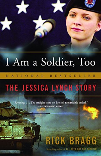 I Am a Soldier, Too: The Jessica Lynch Story