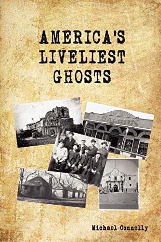 America's Liveliest Ghosts