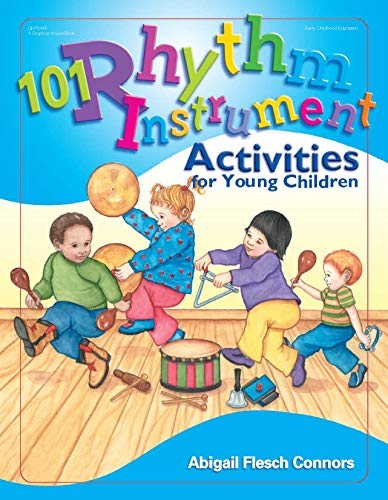101 Rhythm Instrument Activities for Young Children
