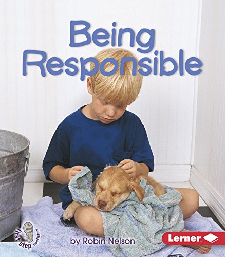 Being Responsible (First Step Nonfiction Citizenship)