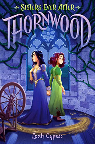 Thornwood (Sisters Ever After)