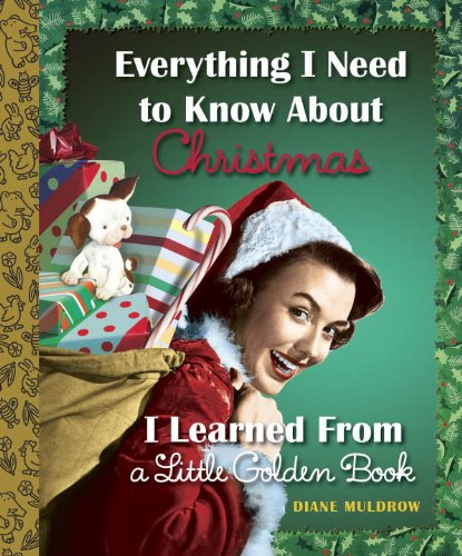 Everything I Need to Know About Christmas I Learned From a Little Golden Book