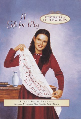 A Gift for Meg (Portraits of Little Women)