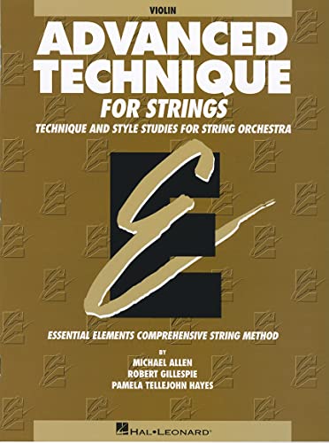 Advanced Technique for Strings (Essential Elements series): Violin