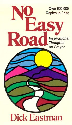 No Easy Road: Inspirational Thoughts on Prayer