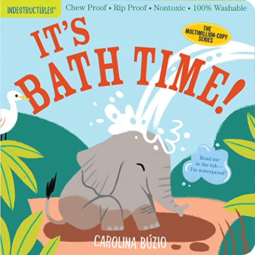 Indestructibles: It's Bath Time!: Chew Proof Rip Proof Nontoxic 100% Washable (Book for Babies, Newborn Books, Safe to Chew)