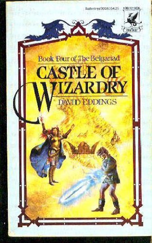Castle of Wizardry (The Belgariad, Book 4)