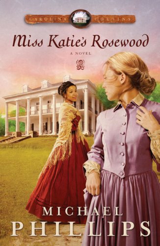 Miss Katie's Rosewood (Carolina Cousins #4)