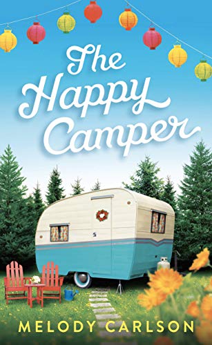 The Happy Camper (Thorndike Press Large Print Christian Fiction)