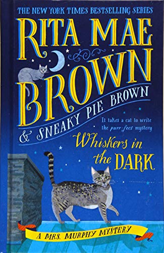 Whiskers in the Dark (A Mrs. Murphy Mystery)