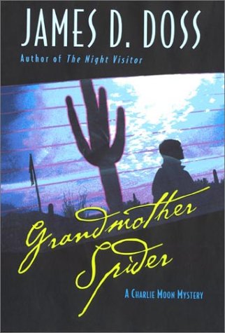 Grandmother Spider: A Charlie Moon Mystery