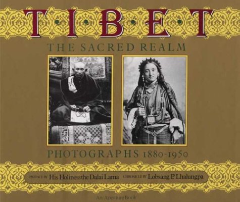 Tibet: The Sacred Realm, Photographs 1880-1950