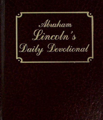 Abraham Lincoln's Daily Devotional