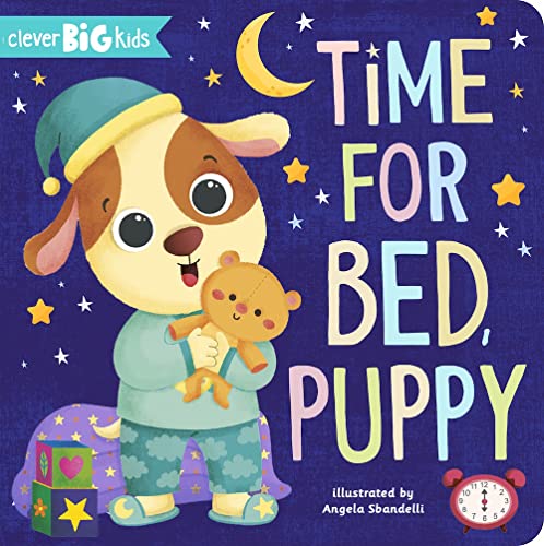 Time for Bed, Puppy (Clever Big Kids)