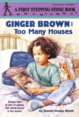 Ginger Brown: Too Many Houses (A Stepping Stone Book(TM))