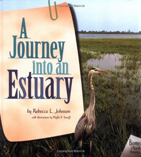 A Journey Into an Estuary (Biomes of North America)