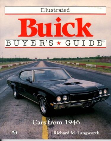 Illustrated Buick Buyer's Guide: Cars from 1946 (Illustrated Buyer's Guide)