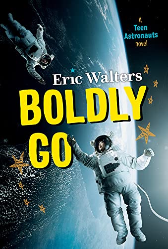 Boldly Go: Teen Astronauts #2