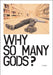 Why So Many Gods?