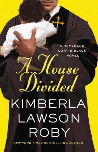 A House Divided (A Reverend Curtis Black Novel, 10)