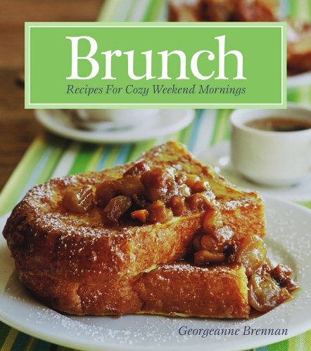 Brunch - Recipes for Cozy Weekend Mornings