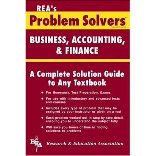 Business, Accounting & Finance Problem Solver (Problem Solvers Solution Guides)