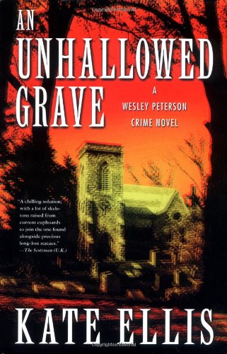An Unhallowed Grave: A Wesley Peterson Crime Novel (Wesley Peterson Crime Novels)