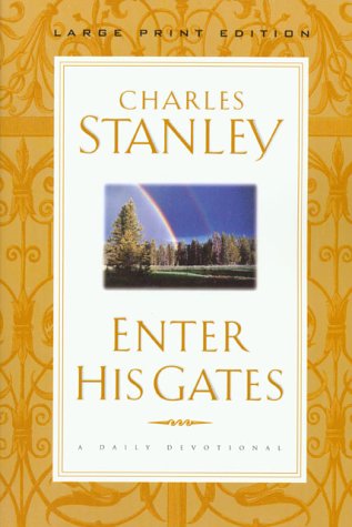 Enter His Gates: A Daily Devotional (Walker Large Print Books)