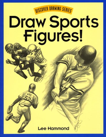 Draw Sports Figures! (Discover Drawing Series)